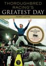Thoroughbred Racing's Greatest Day The Breeders' Cup 20th Anniversary Celebration
