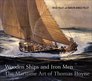 Wooden Ships  Iron Men The Maritime Art of Thomas Hoyne