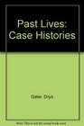 Past Lives Case Histories