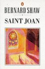 Saint Joan: A Chronicle Play in Six Scenes and an Epilogue (Shaw, Bernard, Bernard Shaw Library.)