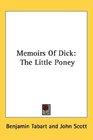 Memoirs Of Dick The Little Poney