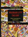 Introduction to Probability Theory With Contemporary Applications