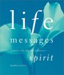 Life Messages Inspiration For The Woman's Spirit