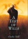 A Test of Wills (Inspector Ian Rutledge, Bk 1) (Large Print)