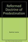 Reformed Doctrine of Predestination