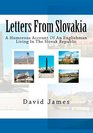 Letters From Slovakia A Humorous Account Of An Englishman Living In The Slovak Republic