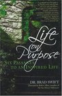 Life on Purpose Six Passages to an Inspired Life