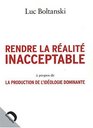 Rendre la realite inacceptable