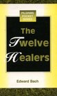 The Twelve Healers and Other Remedies