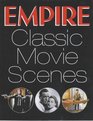 Empire Classic Movie Scenes