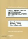 Legal Problems of International Economic Relations 2008 Documentary Supplement