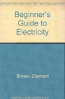 Beginner's Guide to Electricity