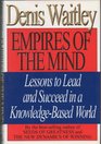 Empires of the Mind Lessons to Lead and Succeed in a KnowledgeBase World