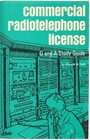 Commercial Radiotelephone License Question and Answer Study Guide