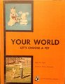 Your world let's choose a pet