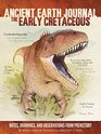 Ancient Earth Journals The Early Cretaceous PeriodNotes drawings and observations from Prehistory