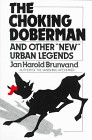 The Choking Doberman And Other "New" Urban Legends