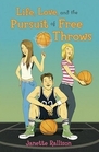 Life Love  the Pursuit of Free Throws