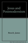 Jesus and Postmodernism