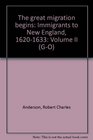 The great migration begins Immigrants to New England 16201633 Volume II