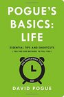 Pogue's Basics Life Essential Tips and Shortcuts  for Simplifying Your Day