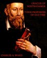 Oracles of Nostradamus Three Prophecies of Old Time