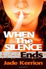 When the Silence Ends