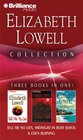 Elizabeth Lowell Collection 3: Tell Me No Lies, Midnight in Ruby Bayou, and Eden Burning