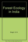 Forest Ecology of India