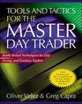 Tools and Tactics for the Master DayTrader BattleTested Techniques for Day  Swing and Position Traders