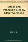 Stress and Intonation Step by Step  Workbook