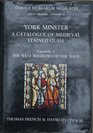 York Minster a Catalogue of Medieval Stained Glass Fascicule 1 the West Windows of the Nave Wi Wii Nxxx Sxxxvi