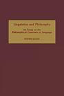 Linguistics and Philosophy An Essay on the Philosophical Constants of Language