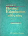 A Guide to Physical Examination and History Taking A Guide to Clinical Thinking