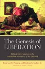 The Genesis of Liberation Biblical Interpretation in the Antebellum Narratives of the Enslaved