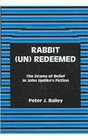 Rabbit Redeemed The Drama of Belief in John Updike's Fiction