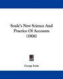 Soule's New Science And Practice Of Accounts