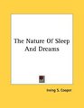 The Nature Of Sleep And Dreams