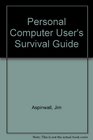 PC User's Survival Guide