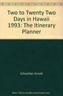 Two to TwentyTwo Days in Hawaii The Itinerary Planner