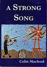 A Strong Song A Family Saga of the Pintubi People A Fictional Narrative