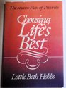 Choosing Life's Best The Success Plan of Proverbs
