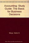 Accounting Study Guide The Basis for Business Decisions