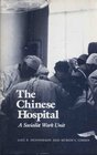 The Chinese Hospital A Socialist Work Unit