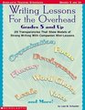 Writing Lessons For The Overhead Grades 5 And Up