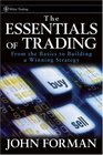 The Essentials of Trading  From the Basics to Building a Winning Strategy