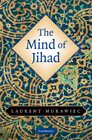 The Mind of Jihad
