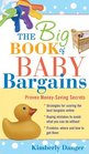 Big Book of Baby Bargains Proven MoneySaving Secrets