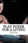 Play Poker For A Living