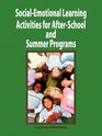 SocialEmotional Activities for AfterSchool and Summer Programs